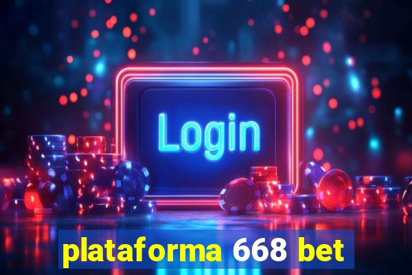 plataforma 668 bet